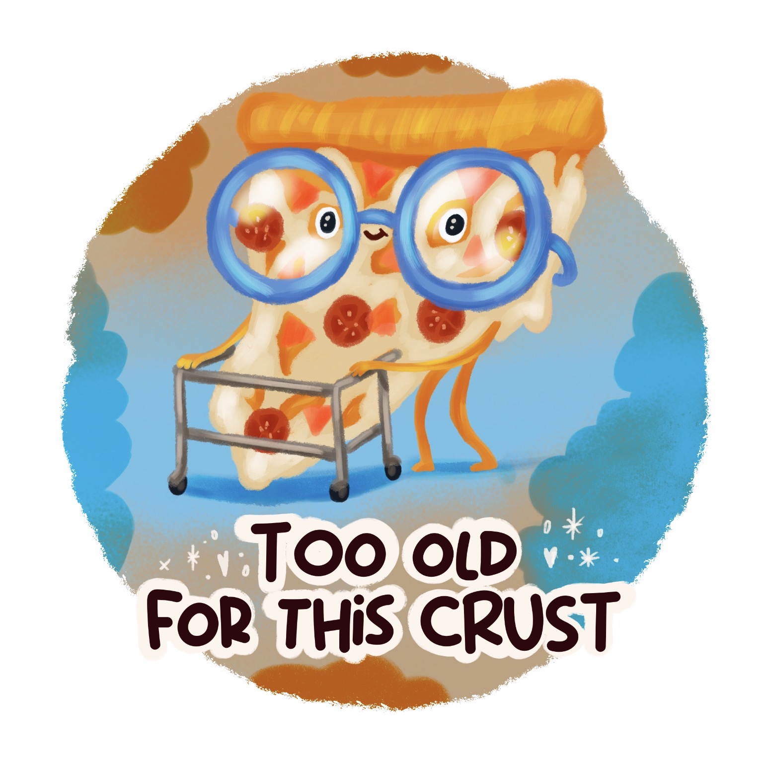 Too Old for This Crust