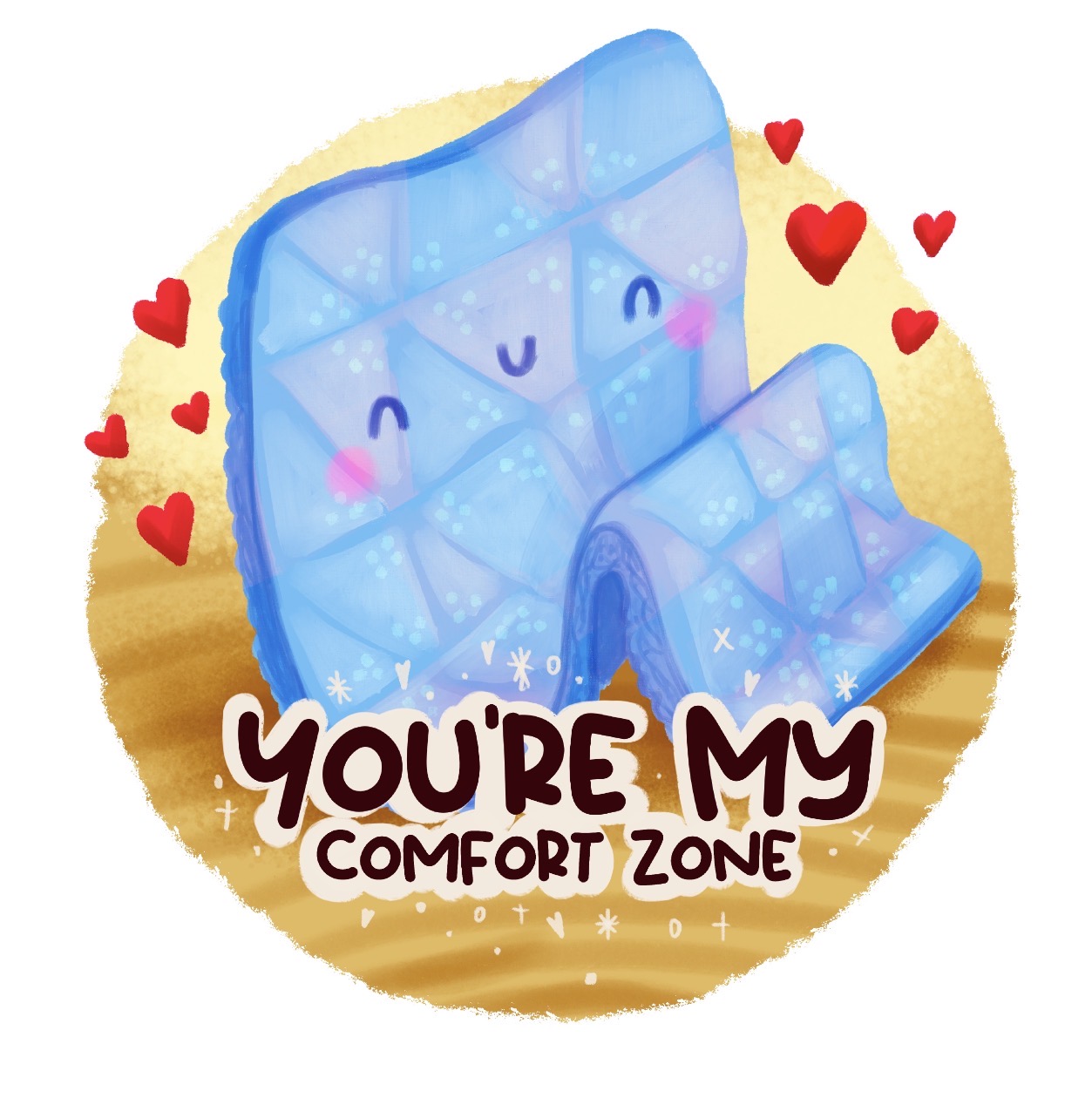 You're My Comfort Zone